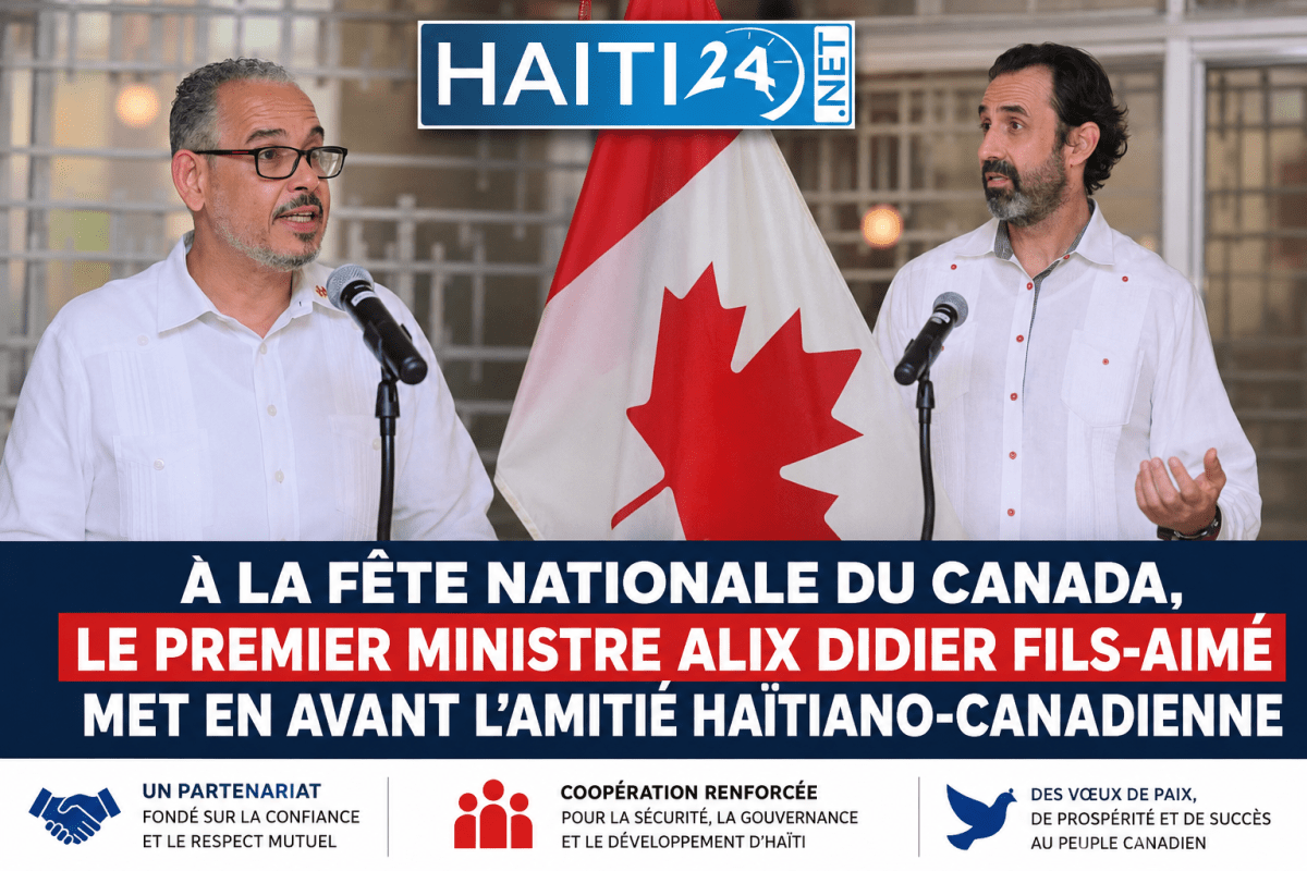 À la fête nationale du Canada, le Premier ministre Alix Didier Fils-Aimé met en avant l’amitié haïtiano-canadienne