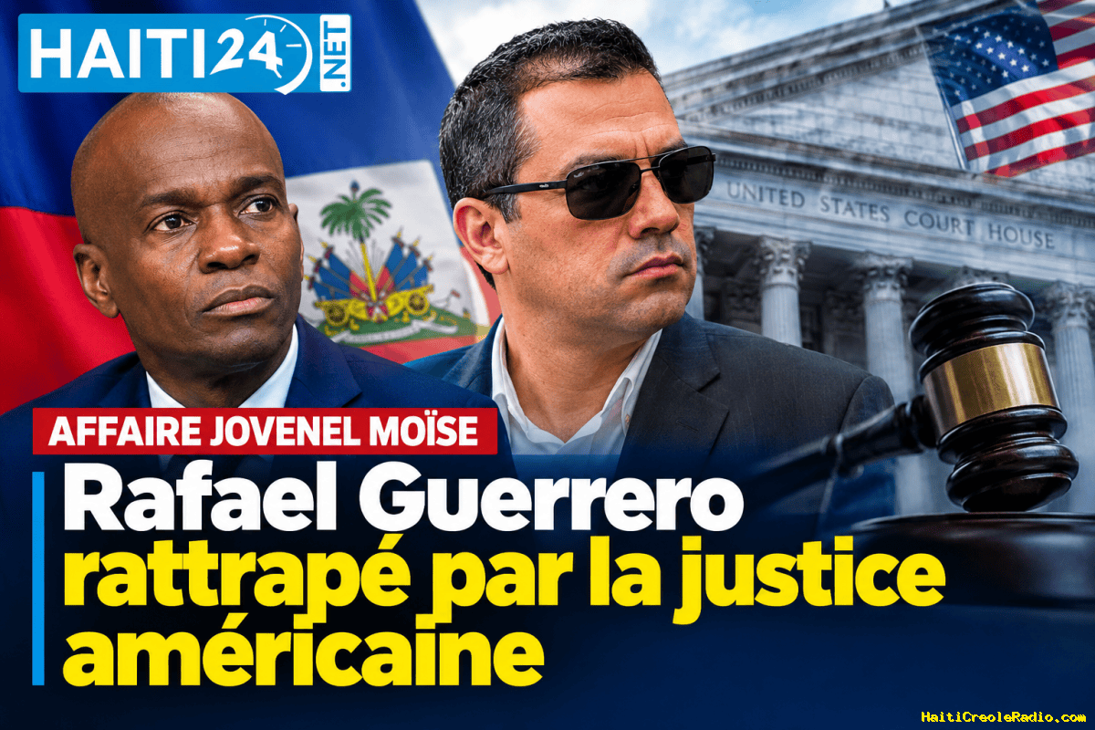 Affaire Jovenel Moïse : Rafael Guerrero rattrapé par la justice américaine