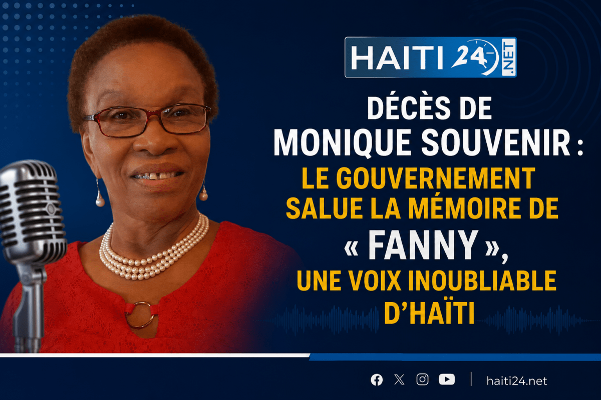 Décès de Monique Souvenir : le Gouvernement salue la mémoire de « Fanny », une voix inoubliable d’Haïti