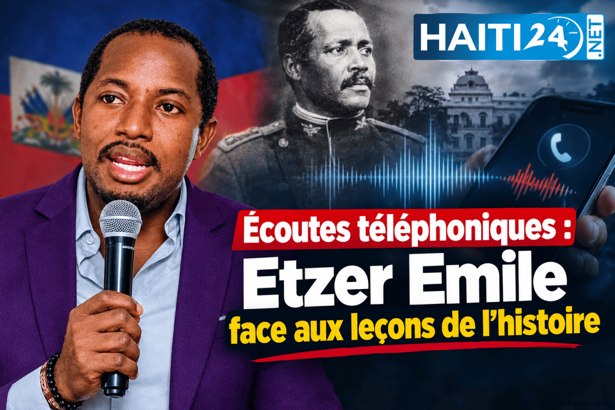 Écoutes téléphoniques : Etzer Emile face aux leçons de l’histoire
