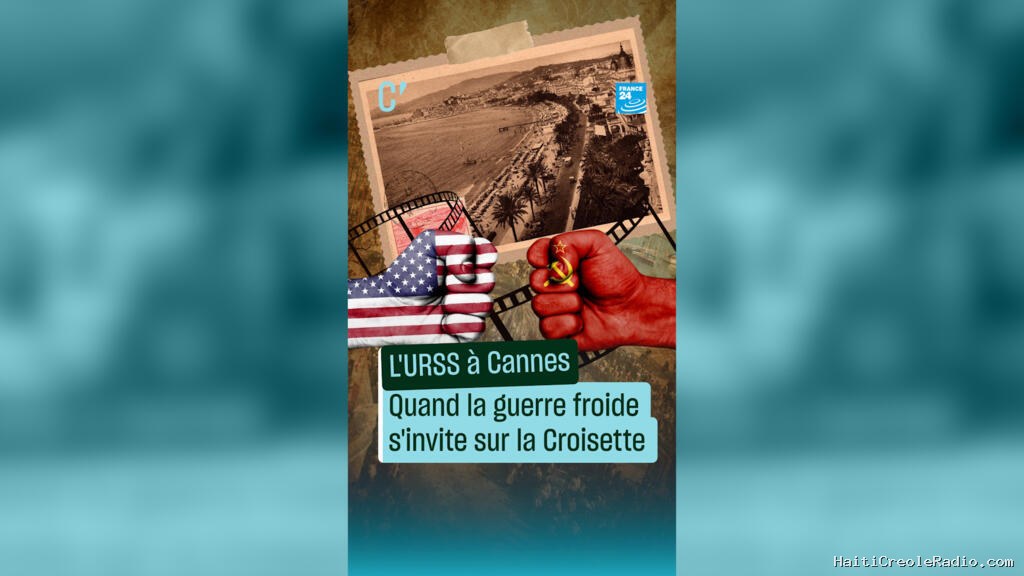 Festival de Cannes : quand la guerre froide s'invite sur la Croisette