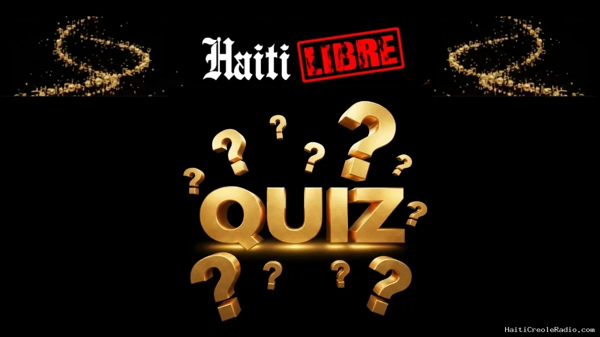 Haïti - FLASH : Plus de 200 jeux maintenant disponibles sur «Quiz.HaitiLibre» (août 2026)