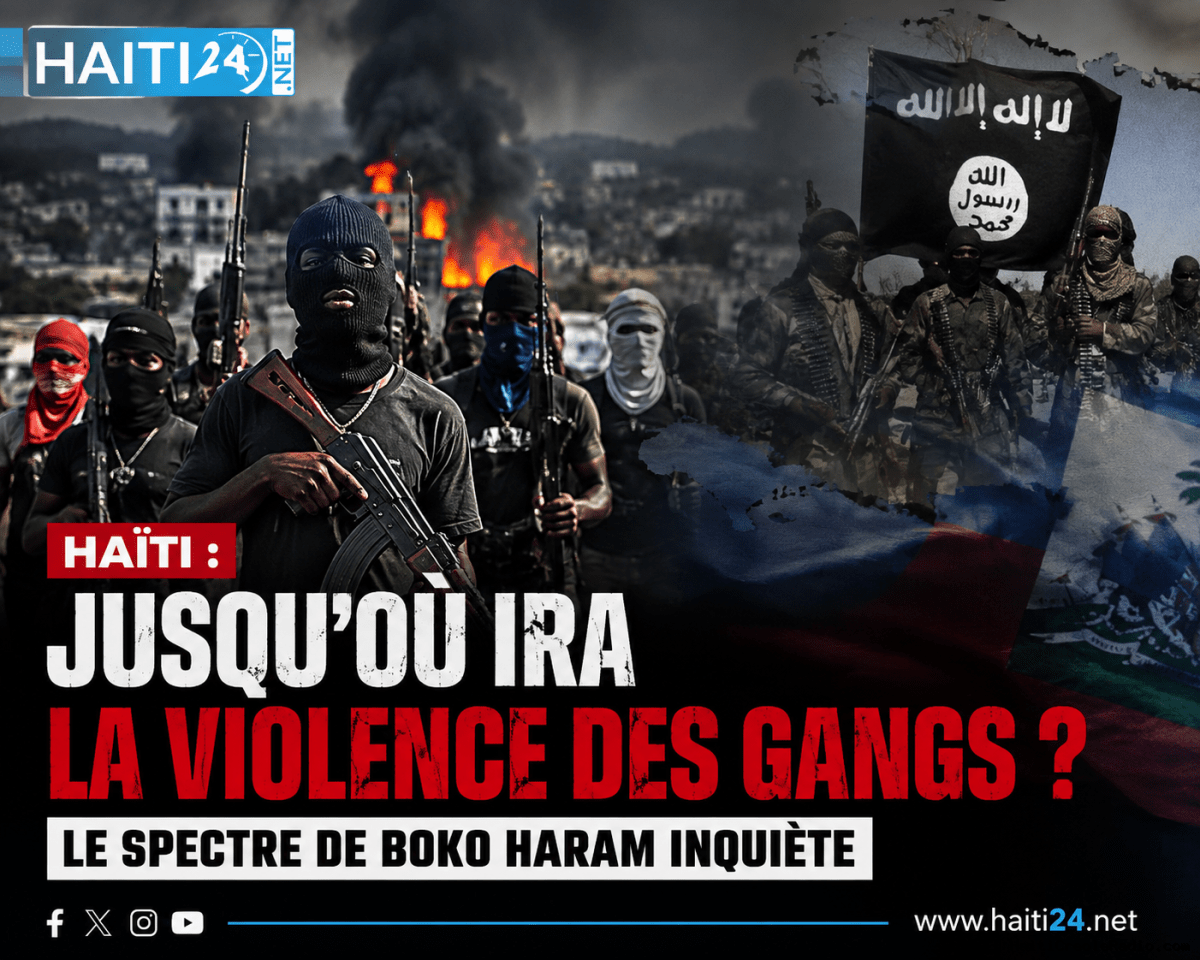 Haïti : jusqu’où ira la violence des gangs ? Le spectre de Boko Haram inquiète