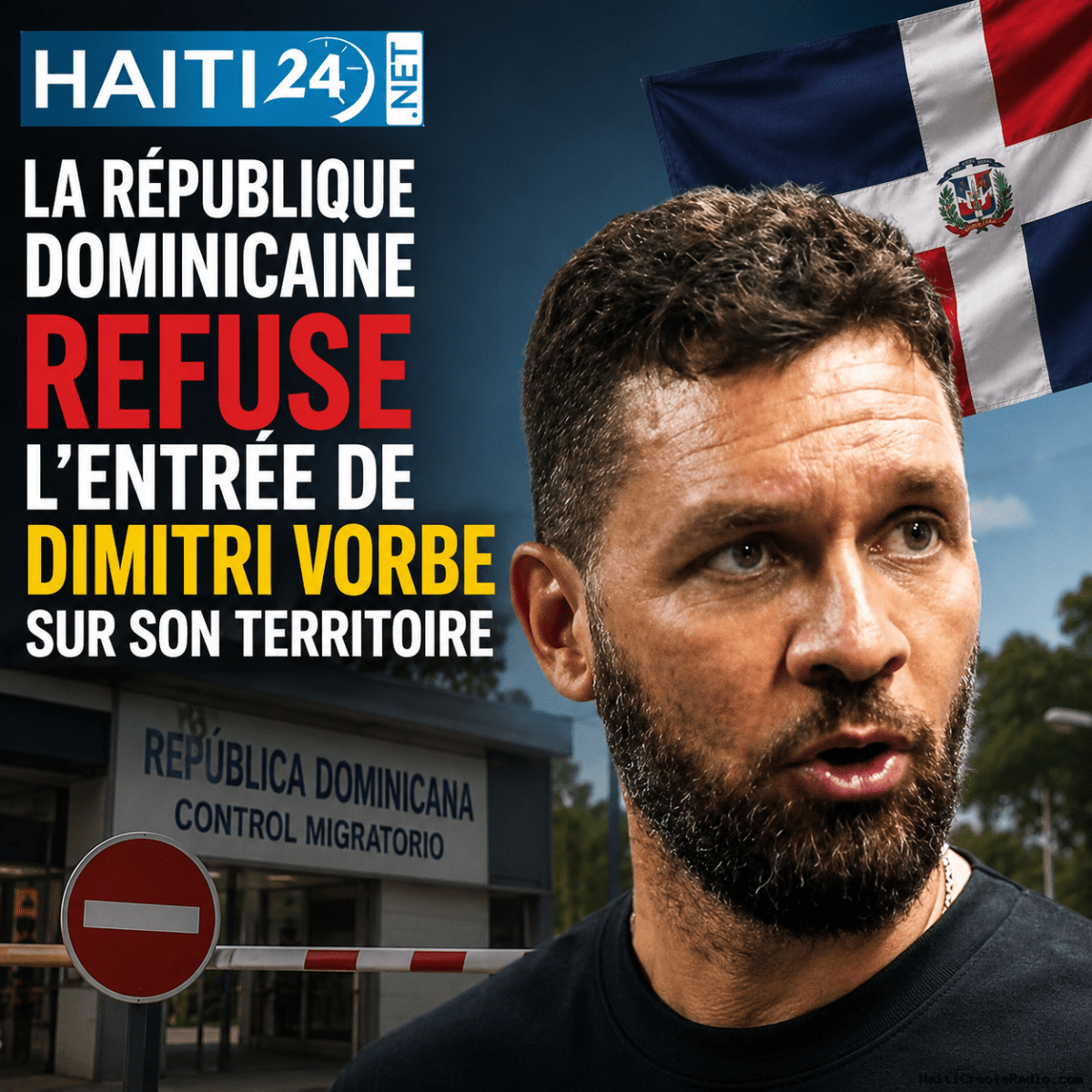 La République dominicaine refuse l’entrée de Dimitri Vorbe sur son territoire