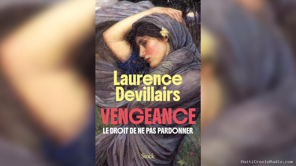 La vengeance selon la philosophe Laurence Devillairs