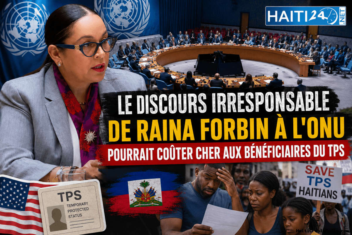 Le discours irresponsable de Raina Forbin à l’ONU pourrait coûter cher aux bénéficiaires du TPS