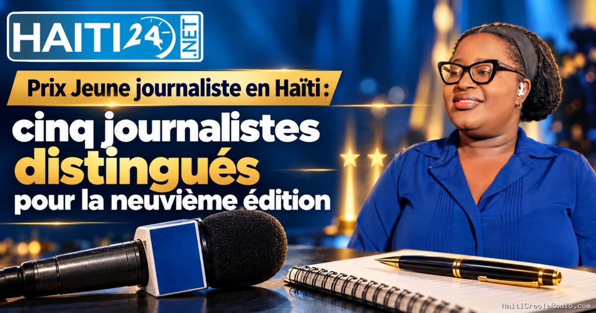 Prix Jeune journaliste en Haïti : cinq journalistes distingués pour la neuvième édition