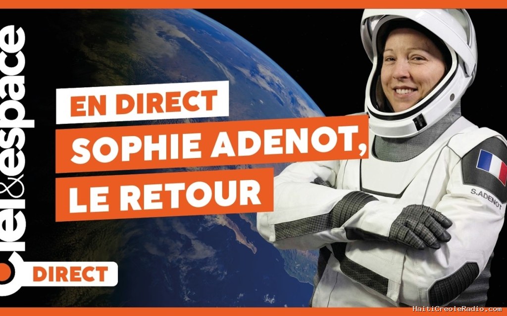 Suivez en direct le retour sur Terre de Sophie Adenot !
