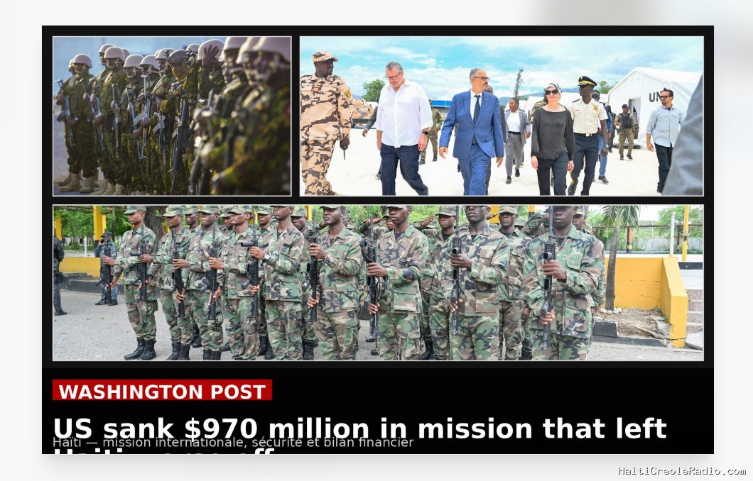 Washington Post – US sank $970 million in mission that left Haiti worse off. It’s trying again