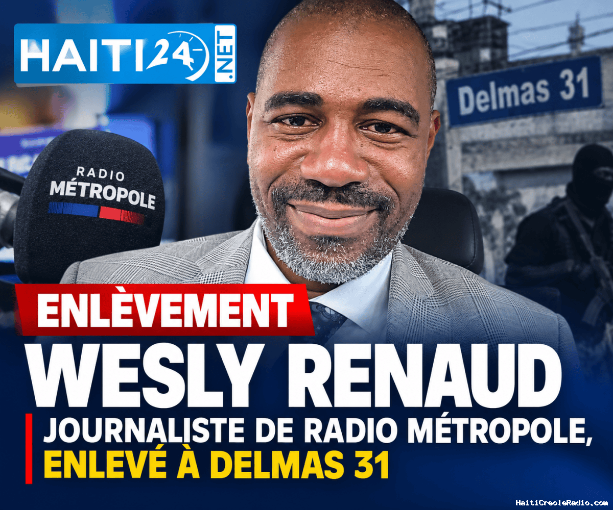 Wesly Renaud, journaliste de Radio Métropole, enlevé à Delmas 31