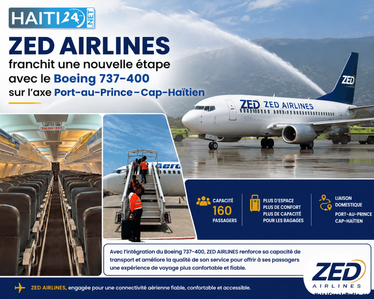 ZED AIRLINES franchit une nouvelle étape avec le Boeing 737-400 sur l’axe Port-au-Prince–Cap-Haïtien